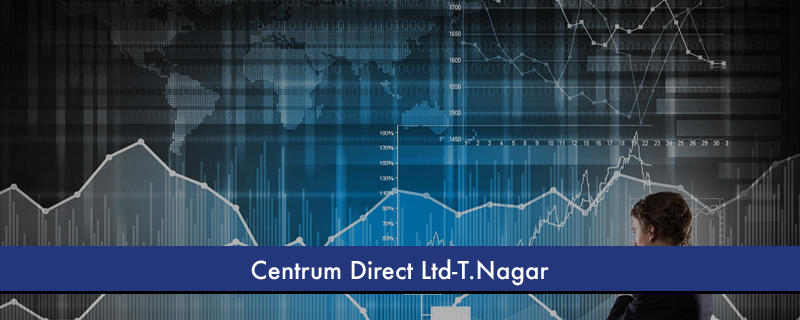 Centrum Direct Ltd-T.Nagar 